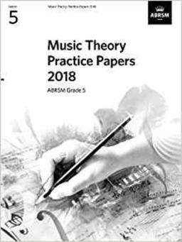 Music Theory Practice Papers 2018, ABRSM Grade 5  9781786012159 Front Cover