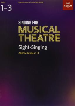 Singing for Musical Theatre Sight-Singing, ABRSM Grades 1-3, From 2019  9781786012388 Front Cover