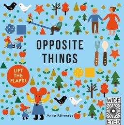 Opposite Things  9781786030382 Front Cover