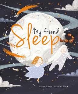 My Friend Sleep  9781786032997 Front Cover