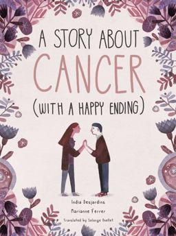 A Story about Cancer with a Happy Ending A Story about Cancer with a Happy Ending
