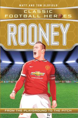 Rooney From the Playground to the Pitch  9781786068026 Front Cover