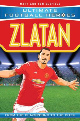 Zlatan From the Playground to the Pitch  9781786068101 Front Cover