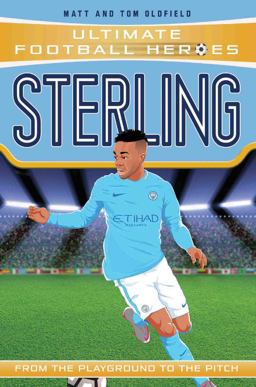 Sterling From the Playground to the Pitch  9781786068118 Front Cover
