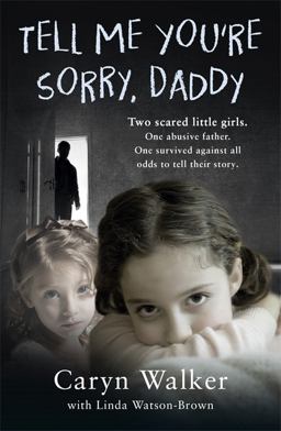 Tell Me You're Sorry, Daddy  9781786068767 Front Cover