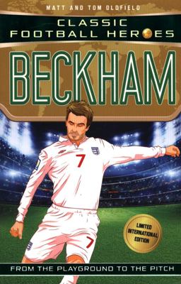 Beckham: Classic Football Heroes  9781786069214 Front Cover