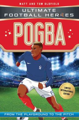 Pogba: Ultimate Football Heroes - Limited International Edition  9781786069290 Front Cover
