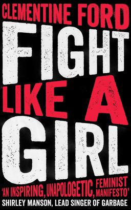 Fight Like a Girl  9781786073631 Front Cover
