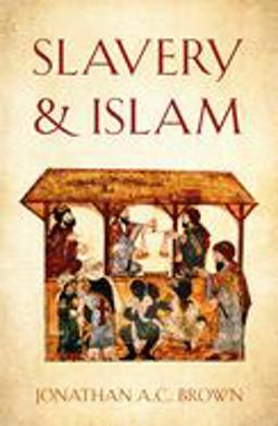 Slavery and Islam  9781786076359 Front Cover
