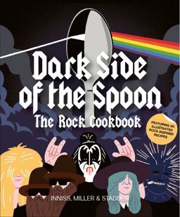 Dark Side of the Spoon The Rock Cookbook  9781786270894 Front Cover