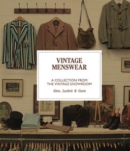 Vintage Menswear A Collection from the Vintage Showroom  9781786270955 Front Cover