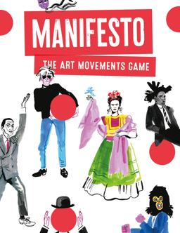 Manifesto! The Art Movements Game  9781786271631 Front Cover