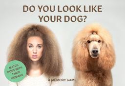 Do You Look Like Your Dog? Match Dogs with Their Humans: a Memory Game  9781786272584 Front Cover