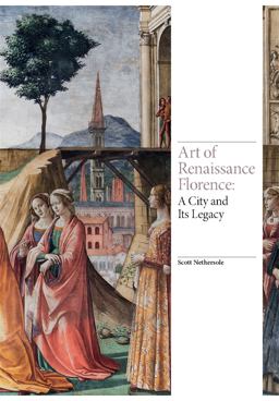 Art of Renaissance Florence A City and Its Legacy  9781786273420 Front Cover