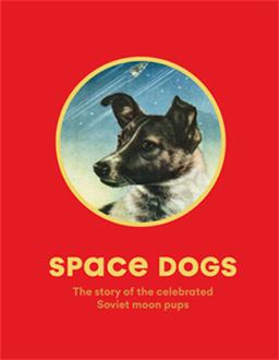 Space Dogs Space Dogs