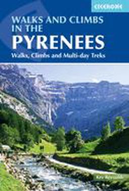 Walks and Climbs in the Pyrenees Walks and Climbs in the Pyrenees