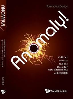 Anomaly! Collider Physics and the Quest for New Phenomena at Fermilab  9781786341112 Front Cover