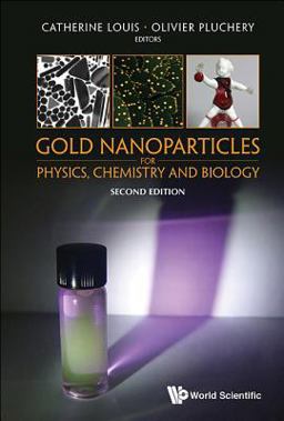 Gold Nanoparticles for Physics, Chemistry and Biology (Second Edition) 2nd 9781786341242 Front Cover