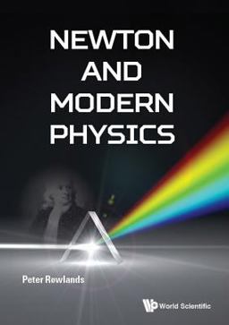 Newton and Modern Physics  9781786343291 Front Cover