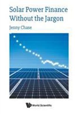Solar Power Finance Without the Jargon  9781786347459 Front Cover