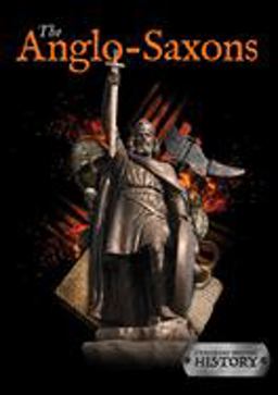 Anglo-Saxons  9781786371645 Front Cover