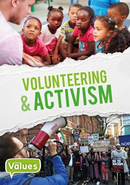 Volunteering and Activism Volunteering and Activism
