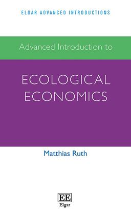 Advanced Introduction to Ecological Economics