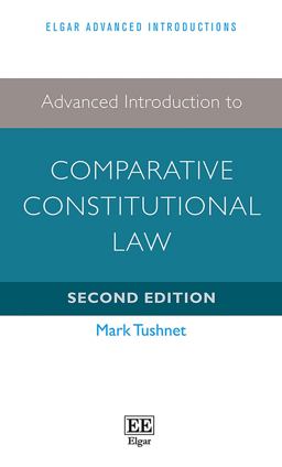 Advanced Introduction to Comparative Constitutional Law Advanced Introduction to Comparative Constitutional Law