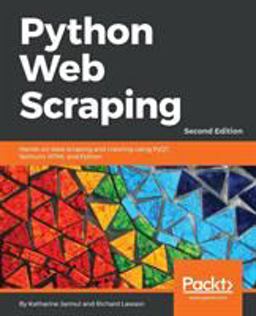 Python Web Scraping - Second Edition Python Web Scraping - Second Edition