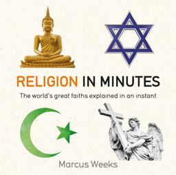 Religion in Minutes The World's Great Faiths Explained in an Instant  9781786481252 Front Cover