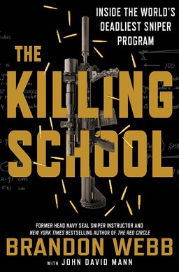 Killing School Inside the World's Deadliest Sniper Program  9781786487506 Front Cover