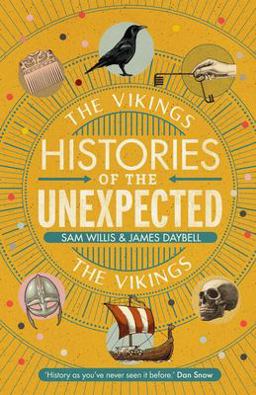Histories of the Unexpected: the Vikings Histories of the Unexpected: the Vikings