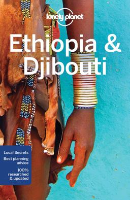 Lonely Planet Ethiopia and Djibouti 6