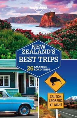 Lonely Planet New Zealand's Best Trips