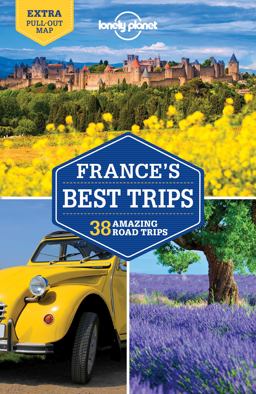Lonely Planet France's Best Trips 2