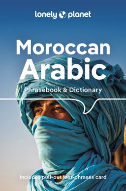 Lonely Planet Moroccan Arabic Phrasebook and Dictionary 5th 9781786574992 Front Cover