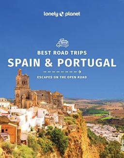 Lonely Planet Best Road Trips Spain and Portugal 2 2nd Ed