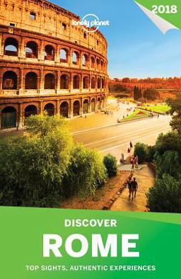 Lonely Planet Discover Rome 2018