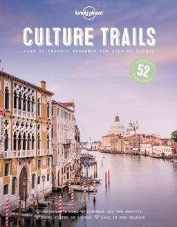 Lonely Planet Culture Trails 1