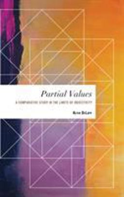 Partial Values A Comparative Study in the Limits of Objectivity  9781786602121 Front Cover