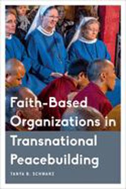 Faith-Based Organizations in Transnational Peacebuilding  9781786604095 Front Cover