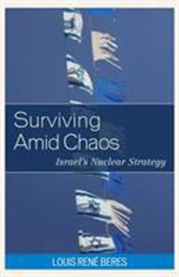 Surviving amid Chaos Israel's Nuclear Strategy  9781786606556 Front Cover