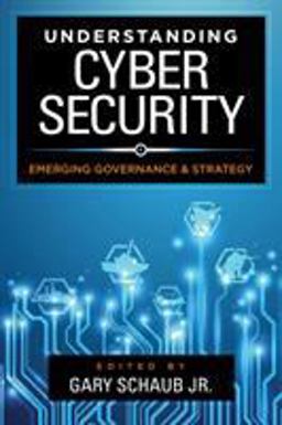 Understanding Cybersecurity Emerging Governance and Strategy  9781786606792 Front Cover