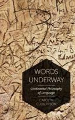 Words Underway Continental Philosophy of Language  9781786608055 Front Cover