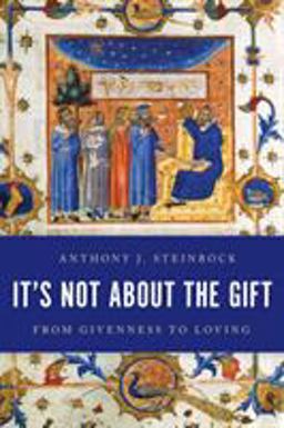 It's Not about the Gift From Givenness to Loving  9781786608260 Front Cover