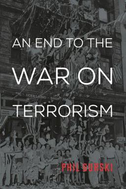 End to the War on Terrorism  9781786609533 Front Cover