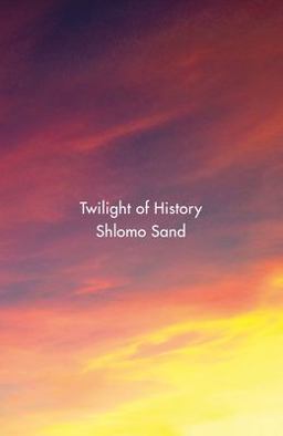 Twilight of History  9781786630223 Front Cover
