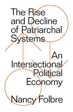 The Rise and Decline of Patriarchal Systems:  9781786632951 Front Cover