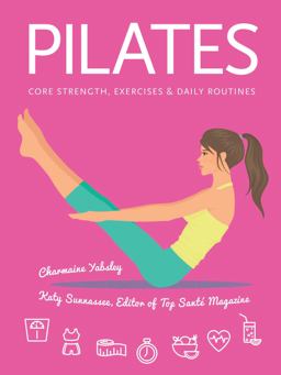 Pilates Core Strength, Exercises, Daily Routines  9781786645593 Front Cover