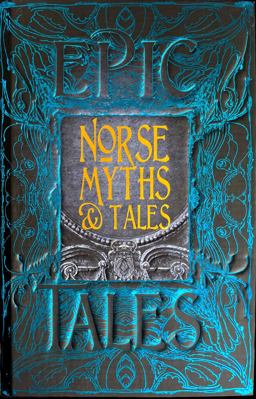 Norse Myths and Tales Epic Tales  9781786647696 Front Cover